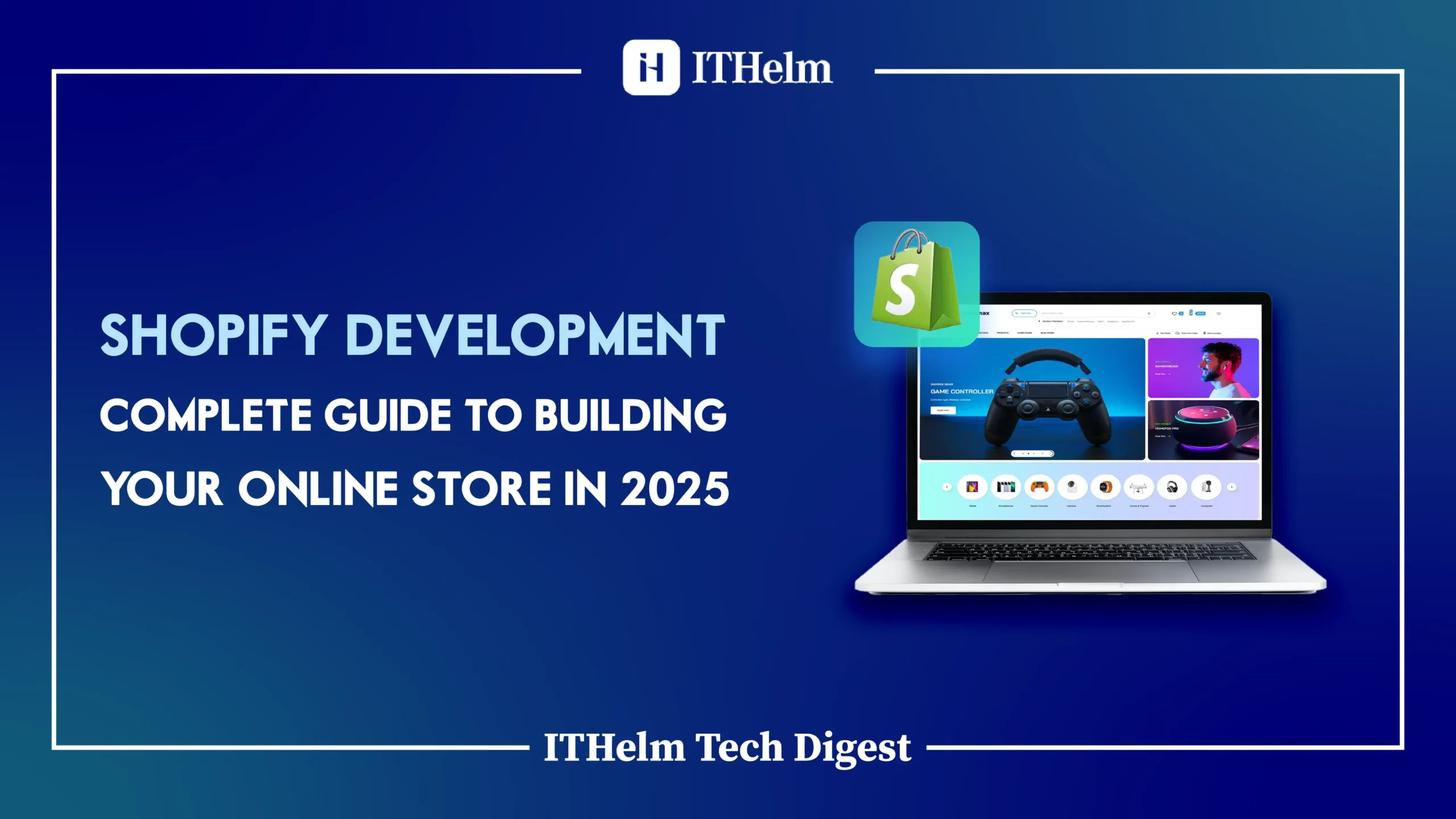 Shopify Development: Complete Store Building Guide 2025